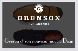 Grenson, le nouveau modèle Dean