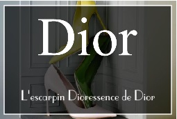 Dior et l'escarpin de luxe