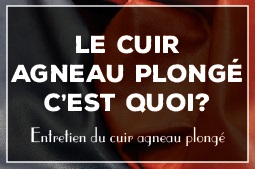 Entretien du cuir agneau plongé